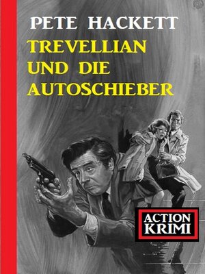 cover image of Trevellian und die Autoschieber